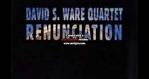 David S. Ware - Ganesh Sound [Renunciation]