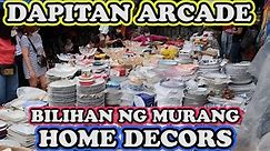 BILIHAN NG MURANG HOME DECOR & HOUSEWARE DAMING MURA AT MAGAGANDA! DAPITAN ARCADE