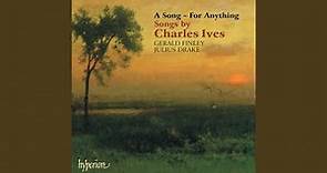 Ives: A Song – For Anything