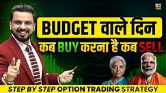 BUDGET Day Strategy When to Buy When to Sell | Share Market Trading Step by Step Demo