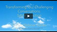 Transforming Your Challenging Conversations: SAVI in Action