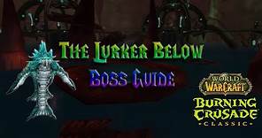 TBC Classic - The Lurker Below Boss Guide