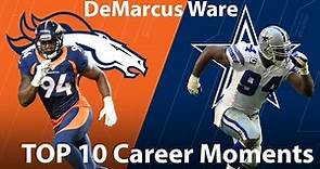 DeMarcus Ware’s Top 10 Career Moments | NFL