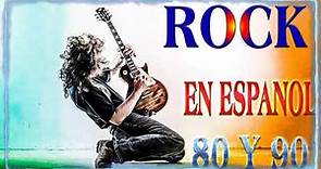 Rock En Español De Los 80 y 90 - Clasicos Del Rock En Español 80 y 90