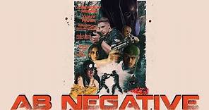AB Negative - Trailer