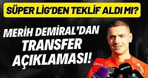 Merih Demiral'dan transfer açıklaması! Süper Lig'den teklif aldı mı?
