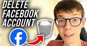 How To Delete Facebook Account (2024) - Full Guide