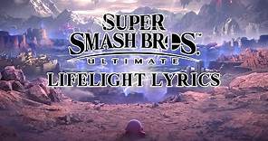 Super Smash Bros Ultimate Theme - Lifelight With Lyrics