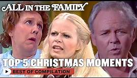 Top 5 Christmas Moments In 'All In The Family' | All In The Family