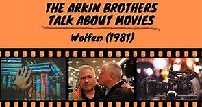 The Arkin Brothers Talk About Movies, Ep. 42: Wolfen (1981)
