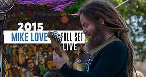 Mike Love | Full Set [Recorded live] - #CaliRoots2015