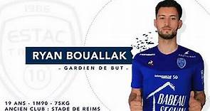 Ryan Bouallak nouveau gardien troyen !