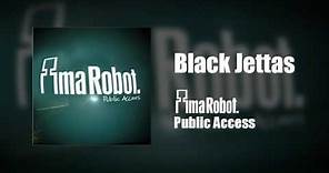 Ima Robot - Black Jettas (Public Access)