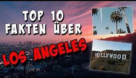 10 Fakten über Los Angeles, die du noch nicht kanntest