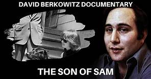 Serial Killer Documentary: David Berkowitz (The Son of Sam)