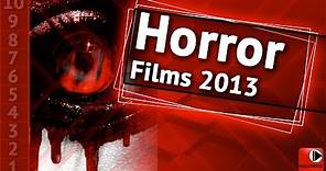 Horror Films TOP 10 (2013)
