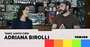 Adriana Birolli | Tamo Junto CWB | Ep. 8