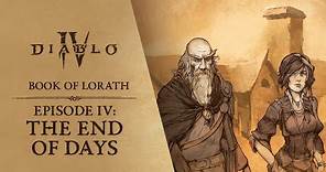 Diablo IV | Book of Lorath - Episode 4: The End of Days