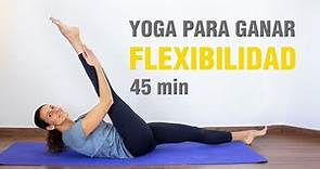 Yoga para ganar Flexibilidad | Clase completa de 45min para estirar todo el cuerpo | Anabel Otero