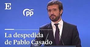 Crisis del PP | Pablo CASADO dice ADIÓS: "No merezco esta reacción" | EL PAÍS