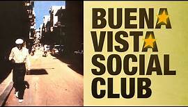 Buena Vista Social Club - Official Trailer