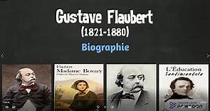 Gustave Flaubert, courte biographie