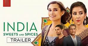 INDIA SWEETS AND SPICES | Official Trailer | Bleecker Street