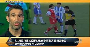 Fernando Sanz: "Me 'machacaban' por ser el hijo del Presidente del Real Madrid"