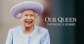 Our Queen, The People's Stories (ITV)
