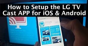 How to Setup the LG TV Cast App on iOS & Android to LG Smart TV