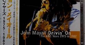John Mayall - Drivin' On (The ABC Years 1975 To 1982)