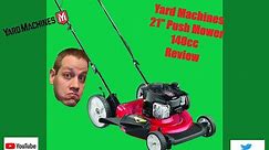 Yard Machines 21" Push Mower 140cc Review