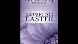 EASTER SONG (SATB Choir) - Anne Herring/arr. Keith Christopher