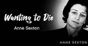 Wanting to Die | By Anne Sexton | Confessional Poetry | Full Poem | Line by Line | Audiobook |
