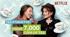 Helena and Erin Spill the Tea on British Tea Etiquette | The Crown