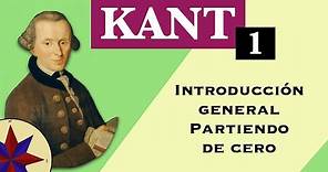 La Filosofía de Kant - 1. Introducción general partiendo de Cero