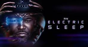 An Electric Sleep - Movie Trailer - Now Playing on Mometu