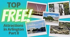 THINGS TO DO In Arlington - FREE Attractions in Arlington, Virginia - Part II