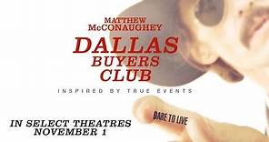 DALLAS BUYERS CLUB - Official Trailer