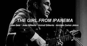 Stan Getz & João Gilberto - The Girl From Ipanema (Letra/Lyrics/Legendado) | _arnold RADIO