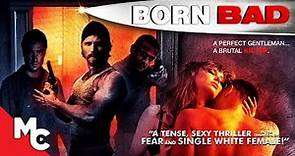 Born Bad | Full Movie | Drama Thriller | Michael Welch