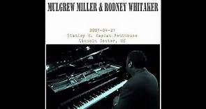 Mulgrew Miller & Rodney Whitaker - 2001-04-21, Stanley H. Kaplan Penthouse, New York, NY