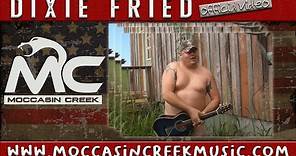 Moccasin Creek - Dixie Fried (Official Music Video)