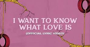 Foreigner - I Want To Know What Love Is (Official Lyric Video)