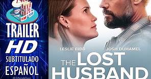 THE LOST HUSBAND - 2020 🎥 TRÁILER Oficial EN ESPAÑOL (Subtitulado) México 🎬 Josh Duhamel