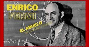 El abuelo de la bomba atómica: Enrico Fermi