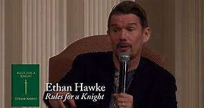 Ethan Hawke, "Rules for a Knight"