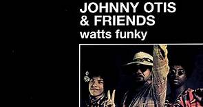 Johnny Otis & Friends - Watts Funky