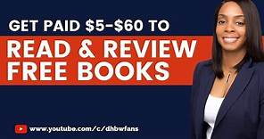How To Get Paid $5-$60 To Read & Review Free Books Online