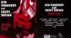 Kim Simmonds & Savoy Brown - The Devil To Pay - Preview